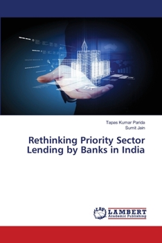 Paperback Rethinking Priority Sector Lending by Banks in India Book