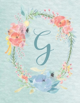 Notebook 8.5x11 - Letter G - Light Blue and Pink Floral Design: College-ruled, lined format exercise book, Personalized with Initials.