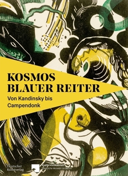 Paperback Kosmos Blauer Reiter: Von Kandinsky Bis Campendonk [German] Book