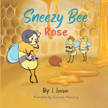 Paperback Sneezy Bee Rose Book