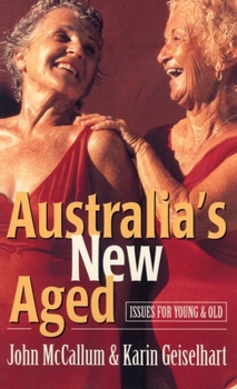 Hardcover Australia's New Aged: Issues for Young and Old Book