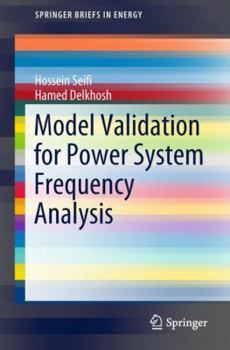 Paperback Model Validation for Power System Frequency Analysis Book