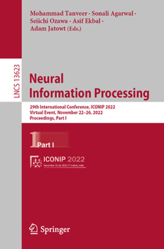 Paperback Neural Information Processing: 29th International Conference, Iconip 2022, Virtual Event, November 22-26, 2022, Proceedings, Part I Book