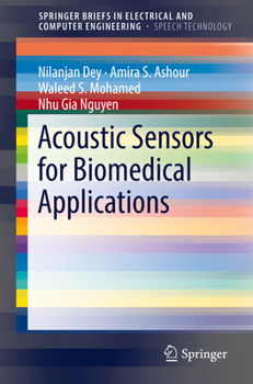 Acoustic Sensors for Biomedical Applications - Book  of the SpringerBriefs in Speech Technology