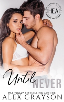 Until Never: Happily Ever Alpha World - Book  of the Happily Ever Alpha World