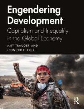 Paperback Engendering Development: Capitalism and Inequality in the Global Economy Book