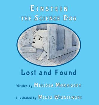 Hardcover Einstein the Science Dog: Lost and Found Book