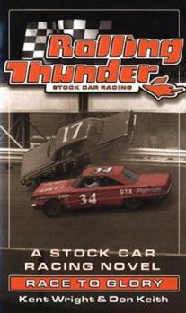 Mass Market Paperback Rolling Thunder Stock Car Racing: Race to Glory Book
