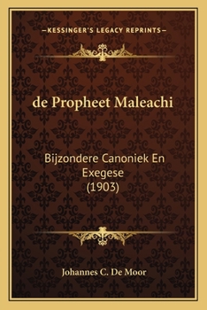 Paperback de Propheet Maleachi: Bijzondere Canoniek En Exegese (1903) [Chinese] Book