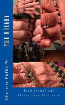 Paperback The Rosary: Traditional and Alternative Mysteries Book