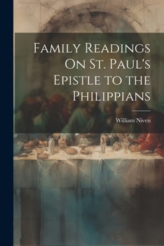 Paperback Family Readings On St. Paul's Epistle to the Philippians Book