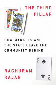 Hardcover The Third Pillar: How Markets and the State Leave the Community Behind Book