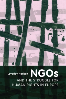 Hardcover NGOs and the Struggle for Human Rights in Europe Book