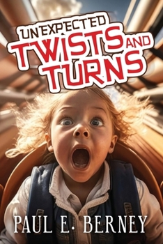 Paperback Unexpected Twists and Turns Book