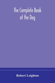 Paperback The Complete Book Of The Dog Book