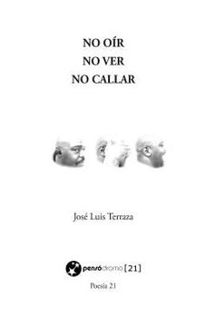 Paperback No ver No oír No callar [Spanish] Book