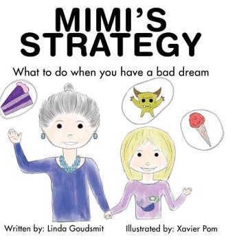 Hardcover Mimi's Strategy: What to do when you have a bad dream Book