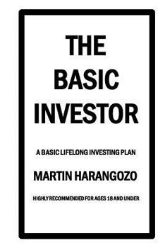 Paperback The Basic Investor: A Basic Lifelong Investing Plan Book