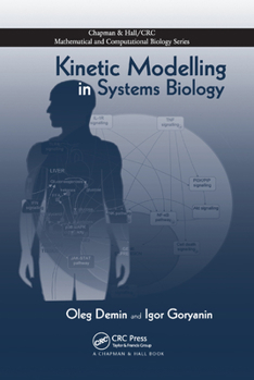 Paperback Kinetic Modelling in Systems Biology Book