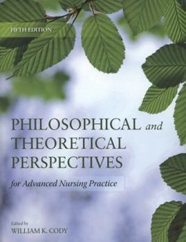 Paperback Philosophical and Theoretical Perspectives for Advanced Nursing Practice Book