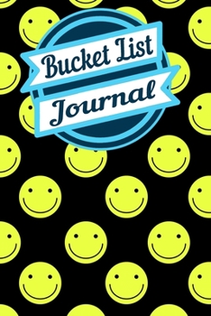 Bucket List Journal: A Creative and Inspirational Journal for Ideas and Adventures