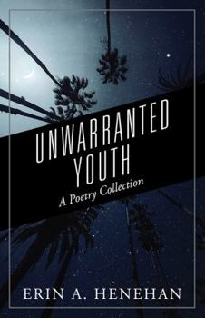 Paperback Unwarranted Youth: A Poetry Collection Book