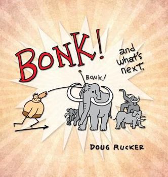 Hardcover Bonk! and what's next. Book