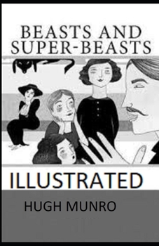 Beasts and Super-Beasts Illustrated