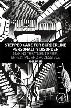 Paperback Stepped Care for Borderline Personality Disorder: Making Treatment Brief, Effective, and Accessible Book