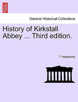 Paperback History of Kirkstall Abbey ... Third Edition. Book