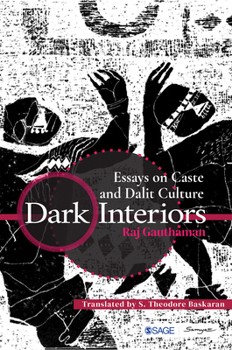 Paperback Dark Interiors: Essays on Caste and Dalit Culture Book