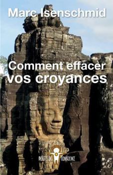 Paperback Comment effacer vos croyances [French] Book