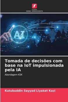 Paperback Tomada de decisões com base na IoT impulsionada pela IA [Portuguese] Book