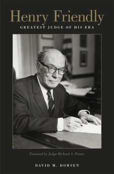 Hardcover Henry Friendly, Greatest Judge of His Era Book