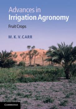 Hardcover Advances in Irrigation Agronomy: Fruit Crops Book