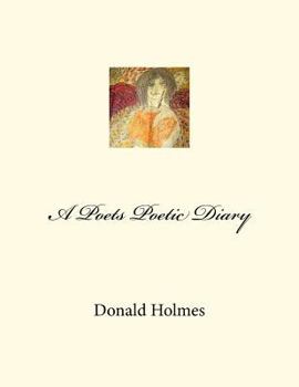 Paperback A Poets Poetic Diary Book