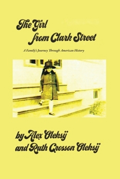 The Girl from Clark Street: A Family's Journey Through American History