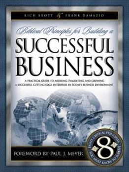 Paperback Biblical Principles for Building a Successful Business Book
