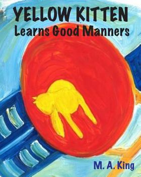 Paperback Yellow Kitten Learns Good Manners Book