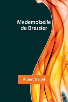 Paperback Mademoiselle de Bressier Book