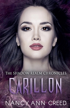 Paperback The Shadow Realm Chronicles: Carillon Book