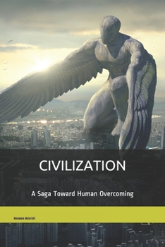 Paperback Civilization: A Saga Toward Human Overcoming Book