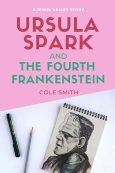 Paperback Ursula Spark and the Fourth Frankenstein Book