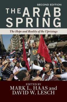 Paperback The Arab Spring: The Hope and Reality of the Uprisings Book