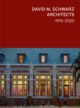 Hardcover David M. Schwarz Architects: Forty Years Book