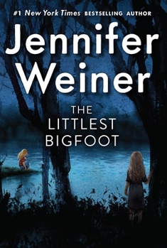 The Littlest Bigfoot - Book #1 of the Littlest Bigfoot