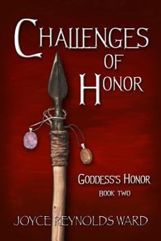 Paperback Challenges of Honor: Goddess's Honor Book Two Book