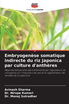 Paperback Embryogenèse somatique indirecte du riz Japonica par culture d'anthères [French] Book