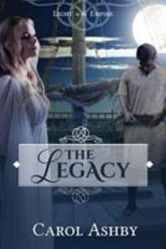 The Legacy - Book #3 of the Light in the Empire