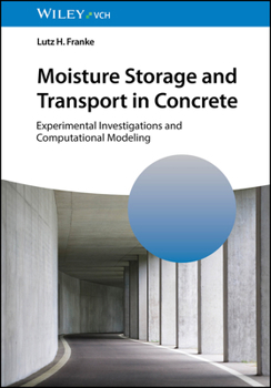 Hardcover Moisture Storage and Transport in Concrete Book